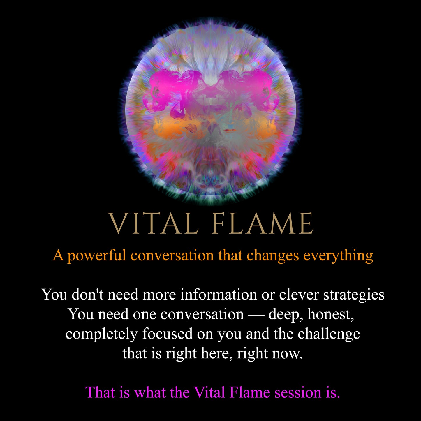 VITAL FLAME SESSION
