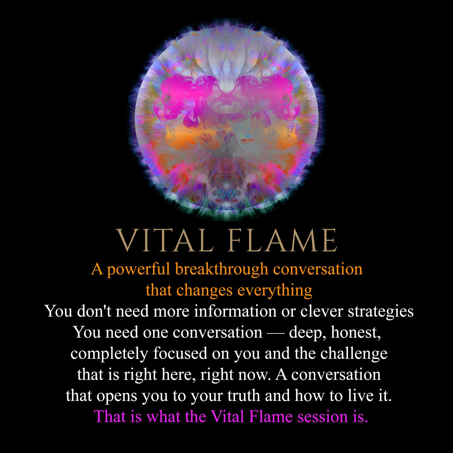 VITAL FLAME SESSION