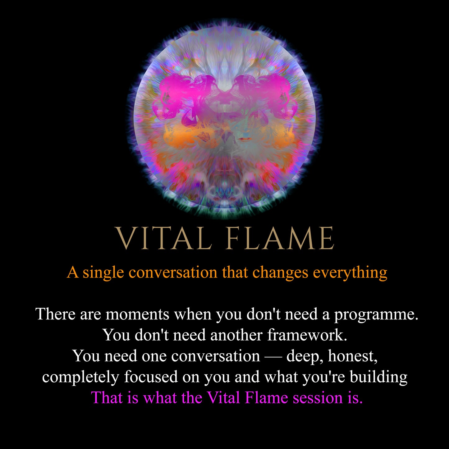 VITAL FLAME SESSION